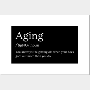 Aging and going out Posters and Art